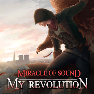 Listen to My Revolution song with lyrics from Miracle of Sound