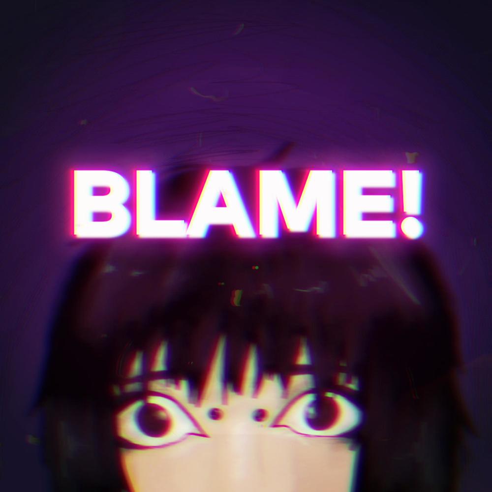 Blame! (Explicit)