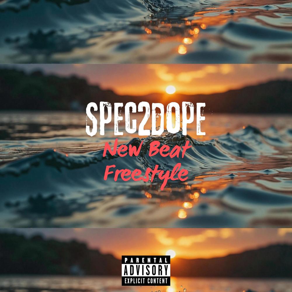 New Beat Freestyle (Explicit)
