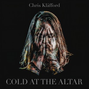 收聽Chris Kläfford的Cold At The Altar歌詞歌曲
