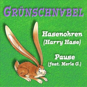 Grünschnabel的專輯Hasenohren