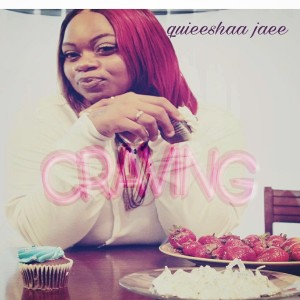 收聽Quieeshaa Jaee的Craving (Explicit)歌詞歌曲