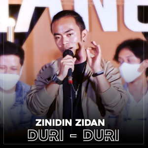 Listen to Duri Duri song with lyrics from Zinidin Zidan