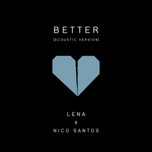 ดาวน์โหลดและฟังเพลง Better (Acoustic Version) พร้อมเนื้อเพลงจาก Lena