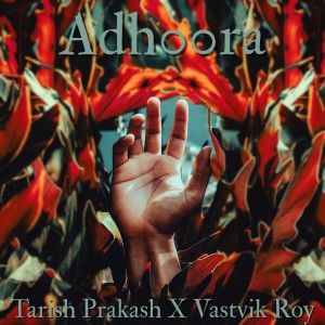 Album Adhoora from Tarish Prakash