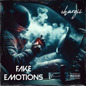 Chargii的專輯Fake Emotions (feat. Chargii)