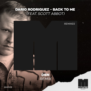 Dario Rodriguez的專輯Back to Me (feat. Scott Abbot) (DBN Remix)