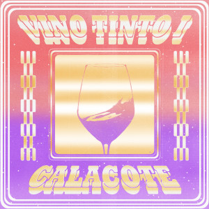 Album Vino Tinto I (Explicit) oleh Calacote