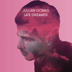 ดาวน์โหลดและฟังเพลง Out of My Life พร้อมเนื้อเพลงจาก Jullian Gomes