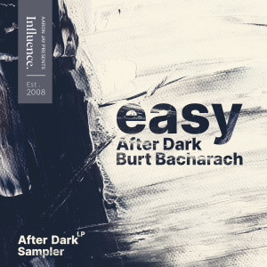 Easy的專輯After Dark / Burt Bacharach (After Dark LP Sampler)