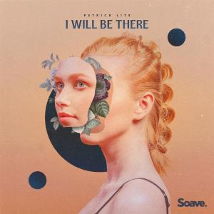 Listen to I Will Be There song with lyrics from Patrick Lite