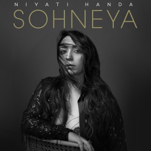 ดาวน์โหลดและฟังเพลง Sohneya พร้อมเนื้อเพลงจาก Niyati Handa