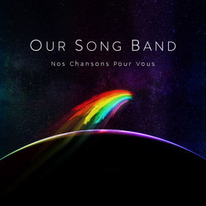 อัลบัม Our Song Band: Nos chansons pour vous ศิลปิน Various Artists