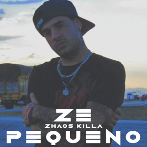 zhaos killa的專輯Ze Pequeño