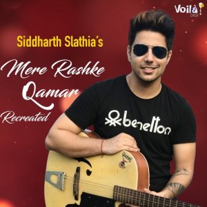 Album Mere Rashke Qamar oleh Siddharth Slathia