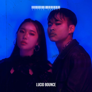 Listen to Little Secret song with lyrics from LUCID BOUNCE