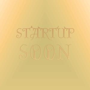 Album Startup Soon oleh Various