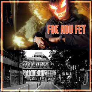 Listen to Fok nou fey (Explicit) song with lyrics from Jaeyez
