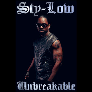 Dengarkan Unbreakable lagu dari Sty-Low dengan lirik