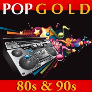 Various Artists的專輯Pop Gold - 80s and 90s