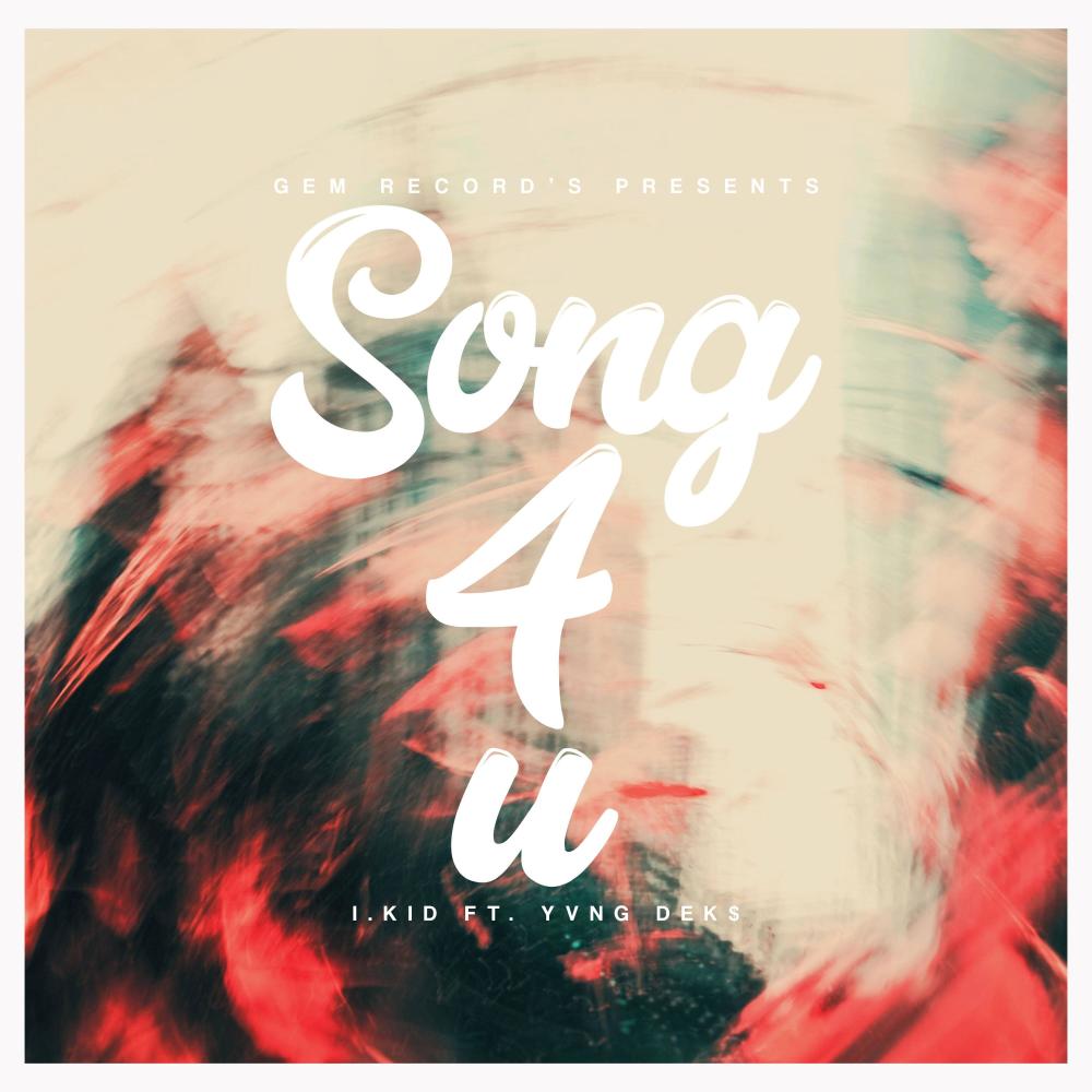 Song4u (feat. I.KiD) (Explicit)