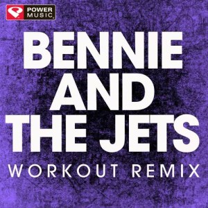 ดาวน์โหลดและฟังเพลง Bennie and the Jets (Extended Workout Remix) พร้อมเนื้อเพลงจาก Power Music Workout