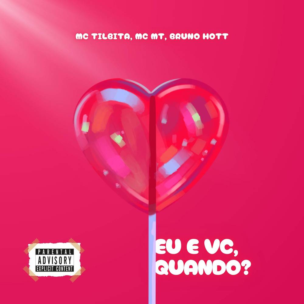 Eu e Você, Quando? (Explicit)