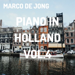 Album Piano in Holland, Vol. 4 oleh Marco De Jong