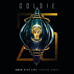 Goldie的專輯Inner City Life (Trevino Remix)