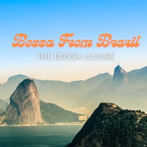 The Bossa Lounge的专辑Bossa From Brazil