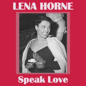 Listen to Love song with lyrics from Lena Horne
