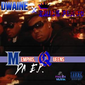 Dwaine的專輯Memphis, Queens da EP (Explicit)