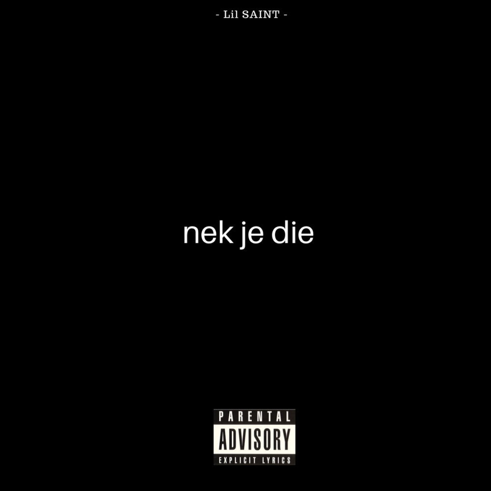 Nek Je Die (Explicit)