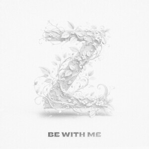 Be With Me