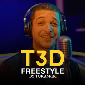 Album T3D - Freestyle Exclusive from Tokamak