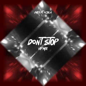 ดาวน์โหลดและฟังเพลง Don't Stop พร้อมเนื้อเพลงจาก DVTR