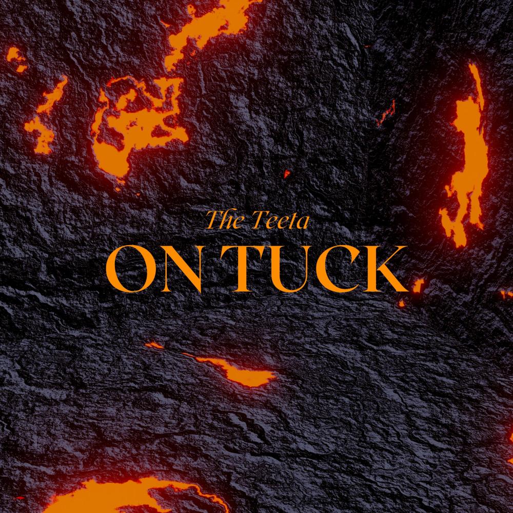 On Tuck (feat. The Teeta) (Explicit)
