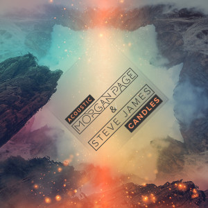 Listen to Candles (Acoustic) song with lyrics from Morgan Page
