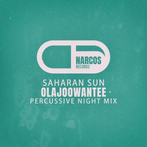 Album Saharan Sun (Percussive Night Mix) from Olajoowantee