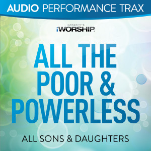 All Sons & Daughters的專輯All the Poor & Powerless (Audio Performance Trax)