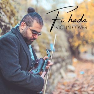 Maher Salame的专辑Fi Hada (Violin Cover)