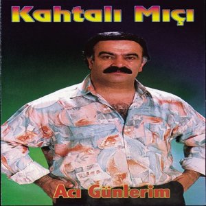 Kahtalı Mıçı的專輯Acı Günlerim