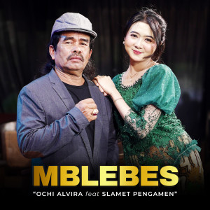 Listen to Mblebes song with lyrics from Ochi Alvira