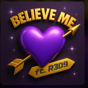 King E的專輯Believe Me (feat. R3D9) [Explicit]