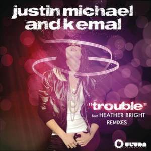 收聽Justin Michael的Trouble (Agebeat Dub Mix)歌詞歌曲