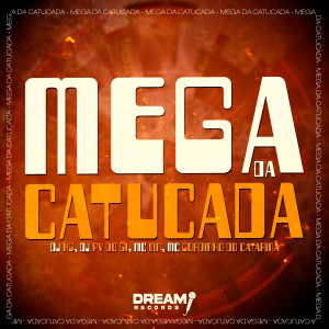 ดาวน์โหลดและฟังเพลง Mega Catucada (Explicit) พร้อมเนื้อเพลงจาก DJ HG