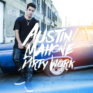 Album Dirty Work from Austin Mahone