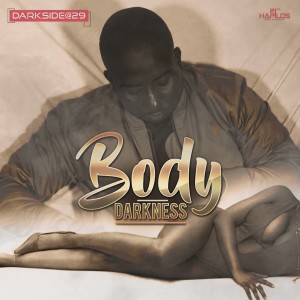 ดาวน์โหลดและฟังเพลง Body พร้อมเนื้อเพลงจาก Darkness