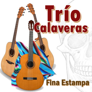 Trio Calaveras的專輯Fina Estampa