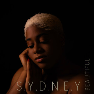 Listen to Beautiful song with lyrics from S.Y.D.N.E.Y